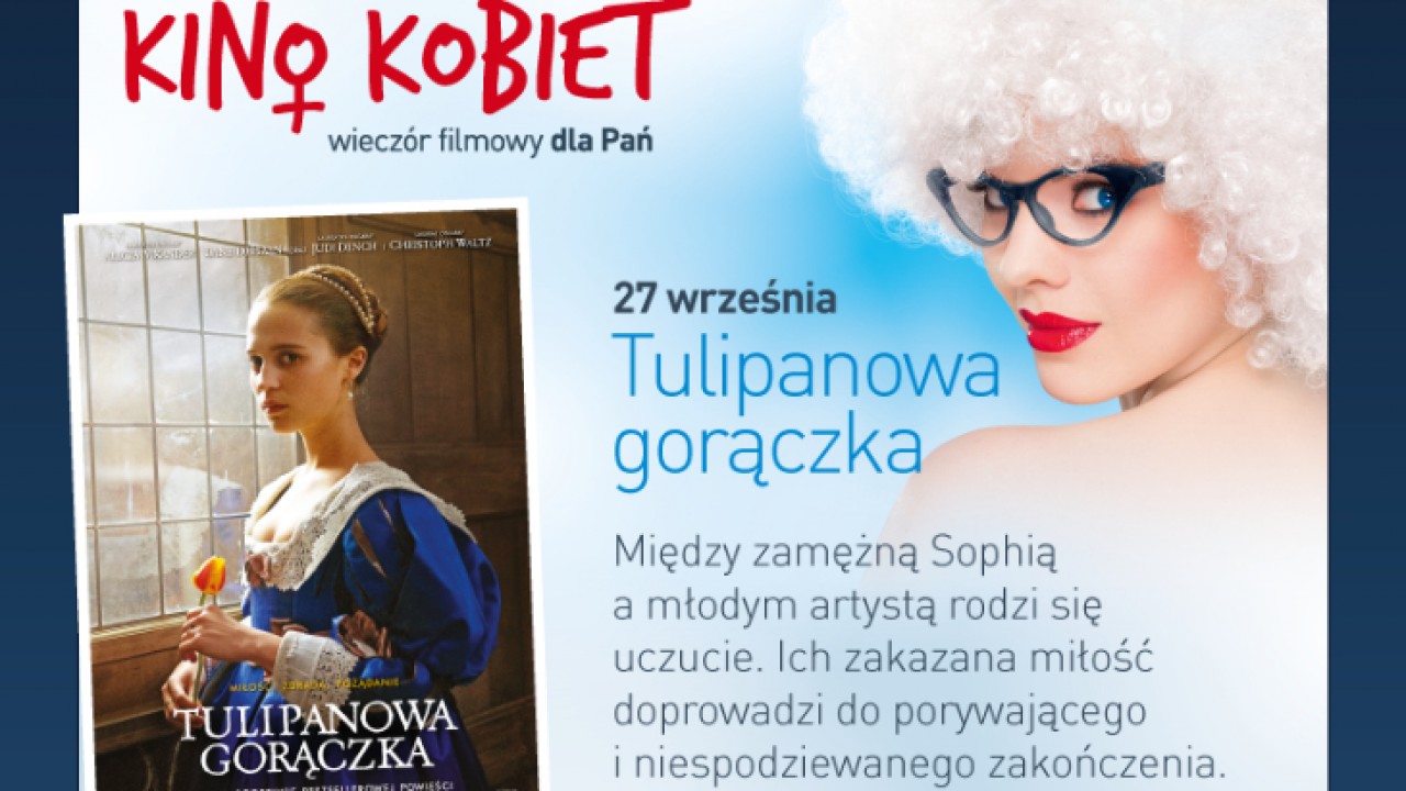 Kino Kobiet - Tulipanowa Gorączka