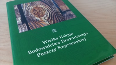 Drewno ma moc. Jakie są najciekawsze budynki w&nbsp;Puszczy Knyszyńskiej?