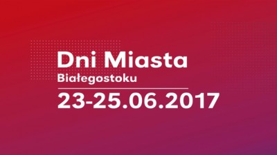 Dnia Miasta Białegostoku