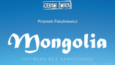 Mongolia: Off-road bez samochodu