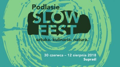 SlowFest, czyli Nieśpieszny festiwal w&nbsp;Supraślu