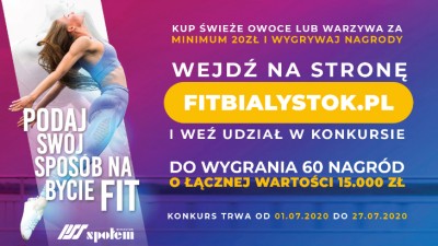 Bądź fit - konkurs PSS "Społem" Białystok z&nbsp;nagrodami