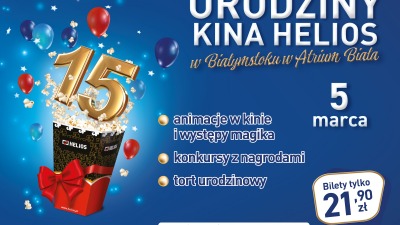 Kino Helios w&nbsp;Atrium Biała świętuje 15. urodziny!