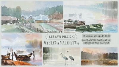 Wernisaż wystawy malarstwa Lesława Pilcickiego