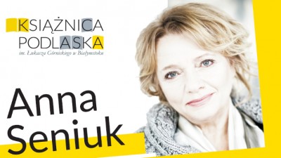 Nietypowa baba - Anna Seniuk w&nbsp;Książnicy Podlaskiej
