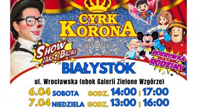Cyrk Korona - Nowe Show jak&nbsp;z&nbsp;Bajki