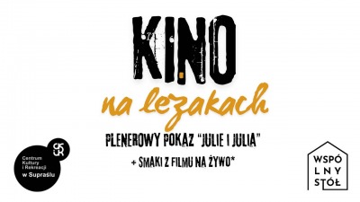 Supraśl. Sierpniowe kino "pod chmurką"