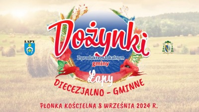 Dożynki gminy Łapy. Gwiazdą będzie Czadoman