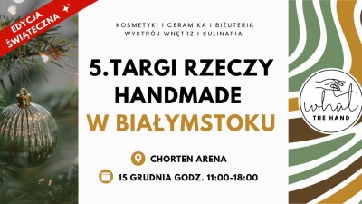 Targi Rzeczy Handmade na&nbsp;Chorten Arena. Czas na&nbsp;edycję świąteczną