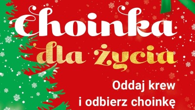 Choinka dla życia. Podaruj krew, odbierz świąteczne drzewko