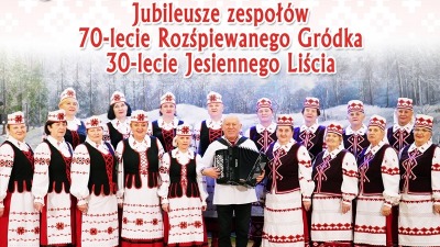 Sionnia świata u nas! Jubileusze zespołów z&nbsp;Gródka