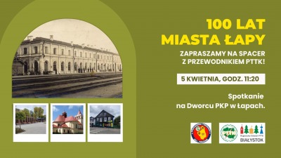 100 lat miasta Łapy. Spacer z&nbsp;przewodnikiem