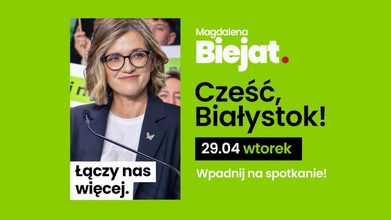 [mat. kandydatki na Prezydenta RP Magdaleny Biejat]