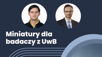 Miniatury dla badaczy z&nbsp;Wydziału Stosunków Międzynarodowych UwB