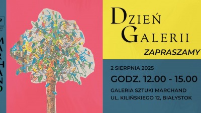 Dzień Galerii Marchand