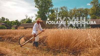 XXIII Podlaskie Święto Chleba
