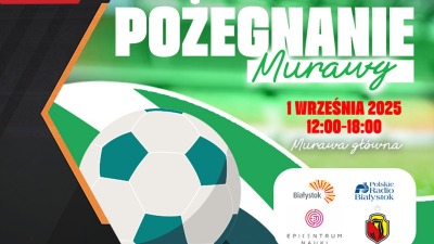 Pożegnanie murawy na&nbsp;Chorten Arenie