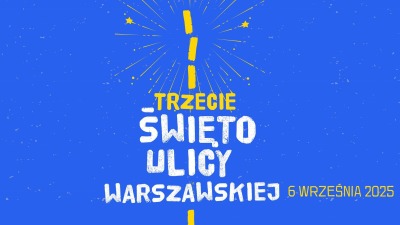 Święto Ulicy Warszawskiej po&nbsp;raz&nbsp;trzeci