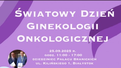 Światowy Dzień Ginekologii Onkologicznej w&nbsp;Białymstoku