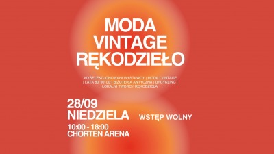Moda, vintage, rękodzieło - targi na&nbsp;Chorten Arenie