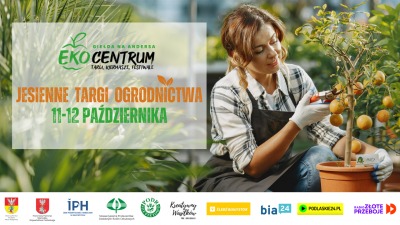 Jesienne Targi Ogrodnictwa w&nbsp;Białymstoku