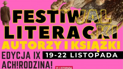 IX Festiwal Literacki „Autorzy i&nbsp;Książki. Ach! Rodzina!" w&nbsp;Książnicy Podlaskiej