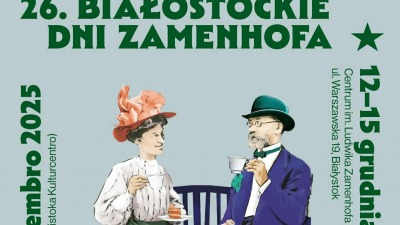 26. Białostockie Dni Zamenhofa – święto twórcy esperanto