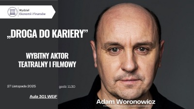 Spotkanie z&nbsp;Adamem Woronowiczem na&nbsp;Wydziale Ekonomii i&nbsp;Finansów UwB