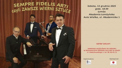 Koncert "SEMPRE FIDELIS ARTI czyli ZAWSZE WIERNI SZTUCE"