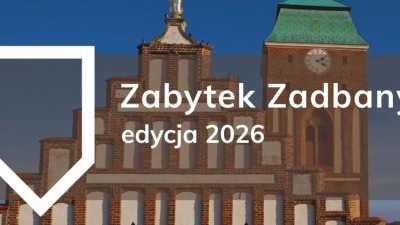 Twój zabytek ma zostać wyróżniony? Zgłoś go do konkursu