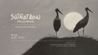 SloWołkow PhotoWalk – spacer fotograficzny