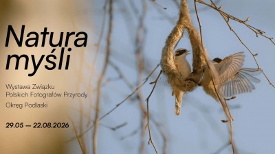 "Natura myśli" – wystawa fotografii przyrodniczej