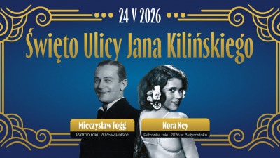 Muzyka, moda i&nbsp;historia. Święto Ulicy Kilińskiego 2026 w&nbsp;hołdzie Norze Ney i&nbsp;Foggowi