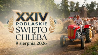 Ciechanowiec zaprasza na&nbsp;Święto Chleba. Będą tradycje, regionalne smaki i&nbsp;koncerty gwiazd
