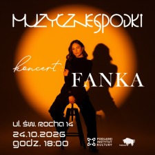 FANKA wystąpi w&nbsp;Białymstoku. Przed nami kolejny koncert z&nbsp;cyklu Muzyczne Spodki